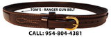 TOM'S "RANGER GUN BELT" 2 STRAPS INSERT INTO BUCKLE. DOUBLE THICK REINFORCED LEATHER (TOM'S FAVORITE)